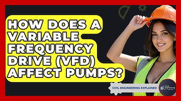 How Does A Variable Frequency Drive (VFD) Affect Pumps? - Civil Engineering Explained