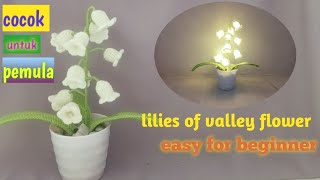 Crochet Lilies of the valley||flower for beginner|| tutorial mudah pemula||light available