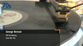 Video thumbnail of "George Benson - Off Broadway (1980 Give Me The Night) - Vinyl HQ 96kHz 24bit captured audio"