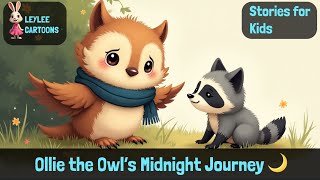 Ollie the Owl’s Midnight Journey 🌙 | A Magical Bedtime Story for Kids