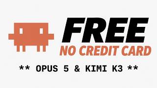 How to Get Claude Opus 5 & Kimi K3 for FREE No Credit Card