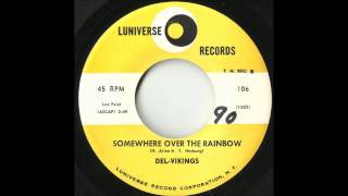 Del-Vikings - Somewhere Over The Rainbow - Lowfi Doo Wop Ballad chords