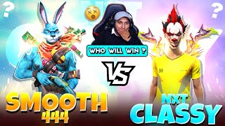 Smooth 444 Vs Classy ff 🥵 Nonstop Gaming Vs Nxt 2B Gamer Squad 😱- Garena Free Fire