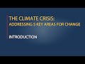 The Climate Crisis: Addressing 5 Key Areas for Change: Introduction