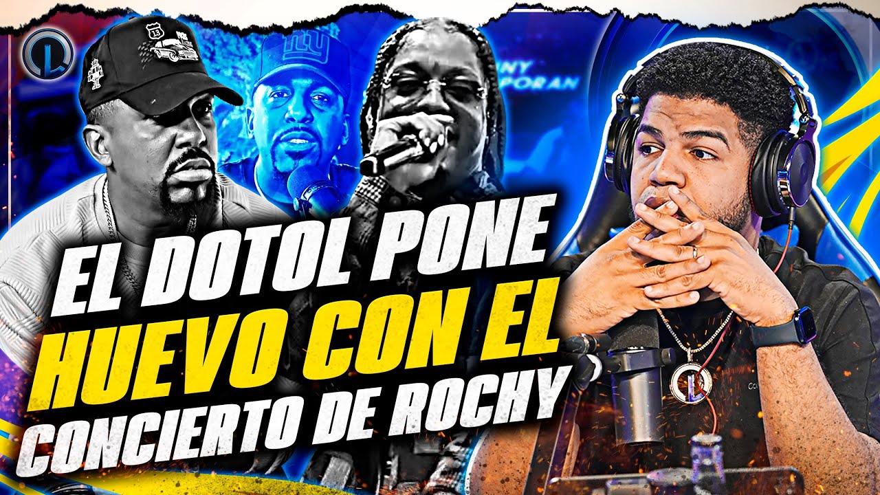 EL DOTOL NASTRA PONE HUEVO CON EL CONCIERTO DE ROCHY RD “MANAGER DE ...