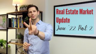 Part 2 June Real Estate Market Update