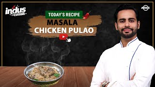 Indus Cuisine with Chef Basim Akhund | Masala Chicken Pulao | Episode 73 | Indus News