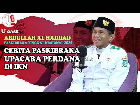 KISAH PERJALANAN ALDO HINGGA JADI PASKIBRAKA DI IKN | U-CAST #EPS152