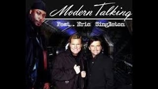 Modern Talking Feat. Eric Singleton - Youre My Heart, Youre My Soul 98 12 Remix
