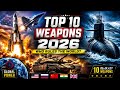 Top 10 Most Powerful Weapons in the World 2026 🌍💥 | Military Giants Revealed!