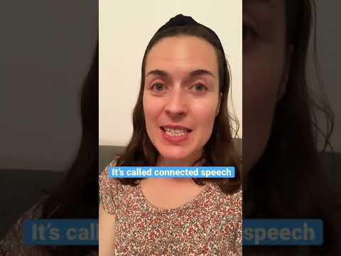 How would a native speaker say this? (connected speech)