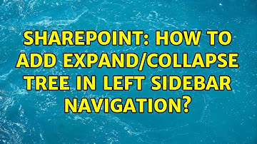 Sharepoint: How to add expand/collapse tree in left sidebar navigation?