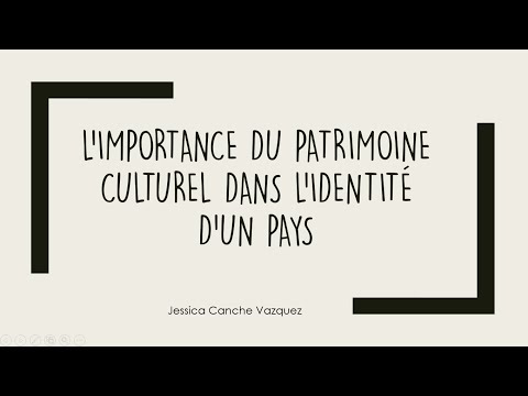 L'importance du patrimoine culturel pour l'identité d'un pays
