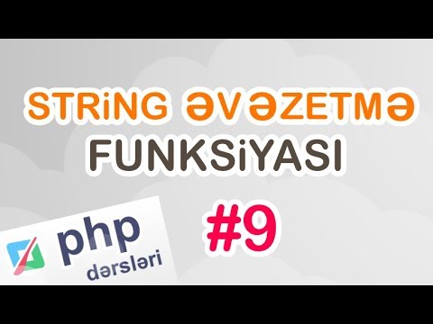 #9 Azəri PHP Dərsləri - Əvəzetmə Funksiyası str_replace() (Yeni Başlayanlar Üçün)
