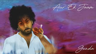 Aur Ek Jaam - Gunda | Allah Rakha LP | Azadi Records | Lyric Video