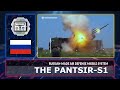 Everything you need to know about PANTSIR S1 Russia air defense system no equivalent in Europe