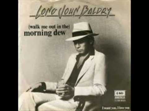 Long John Baldry - Walk me out in the morning dew