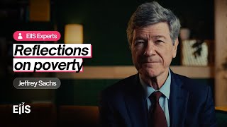Jeffrey Sachs - Reflections on Poverty