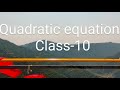 Quadratic Equation (class-10)