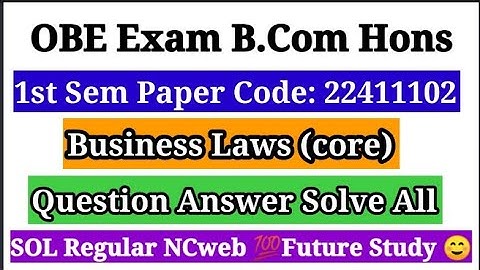 Q.6 Answer 1st Sem B.Com Hons Business Laws Core Pepar Code 22411102 Sol Regular NCweb Students
