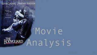The Bodyguard Analysis (1992 Film)