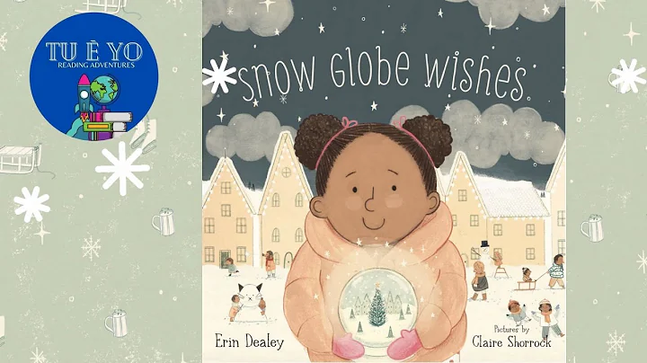Snow Globe Wishes by Erin Dealey read-aloud