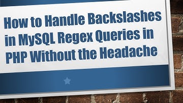 How to Handle Backslashes in MySQL Regex Queries in PHP Without the Headache