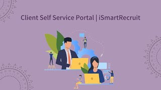 Introducing Client Self Service Portal | feature & product update |  iSmartRecruit