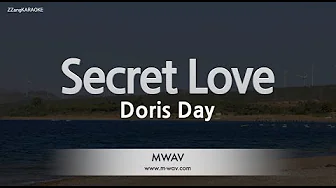 Doris Day-Secret Love (Edit Ver.) (Karaoke Version) Doris Day-Secret Love (Edit Ver.) (Karaoke Version)