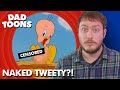 Tweety was NAKED?! A Tale of Two Kitties 1942 4K Looney Tunes Tweety Bird | DadToons Episode 7