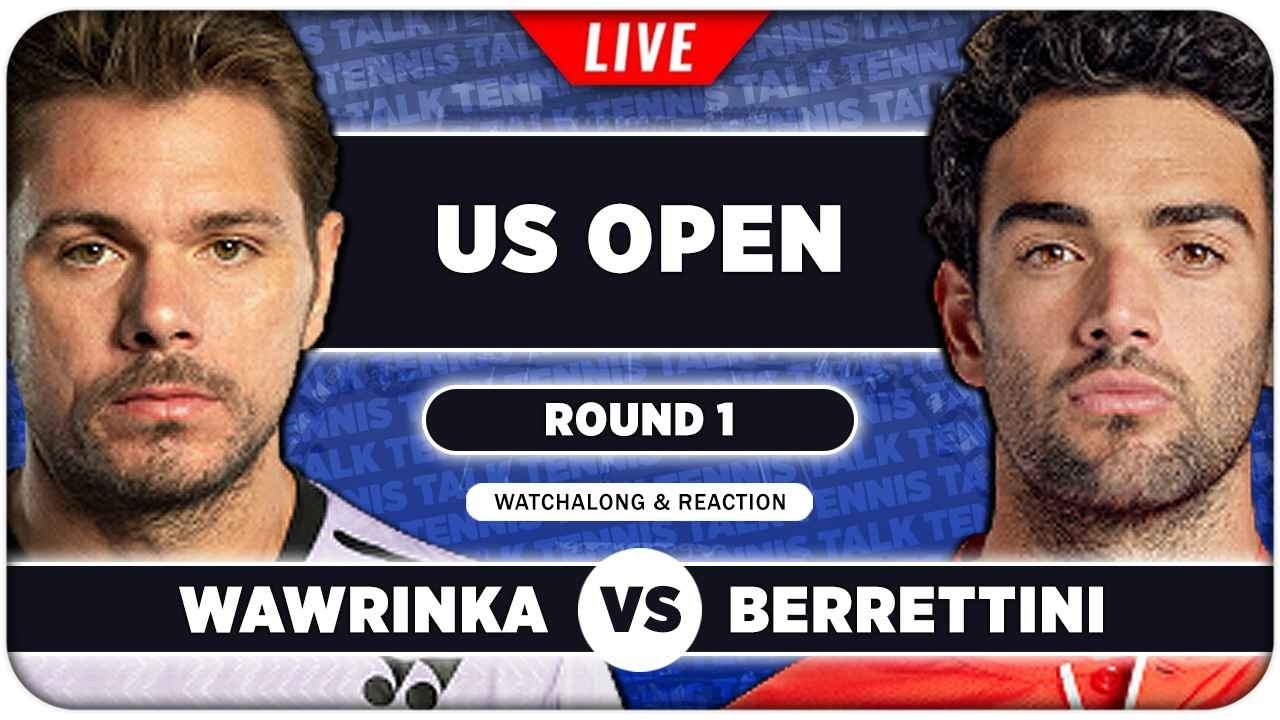 WAWRINKA vs BERRETTINI • US Open 2026 • LIVE Tennis Watchalong