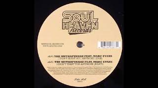 The Muthafunkaz Feat. Mark Evans - I Dont Want You Anymore Dub