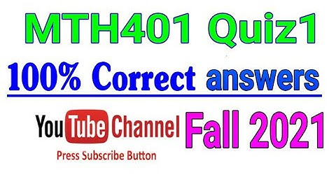 MTH401 Quiz1 Fall2021 || vumth401Soultion mcqs|| Virtual University||