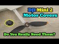 DJI Mini 2   Motor Cover Review