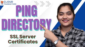 SSL Server Certificates in Ping Directory | Ping Directory Course | Ping Directory | CloudFoundation