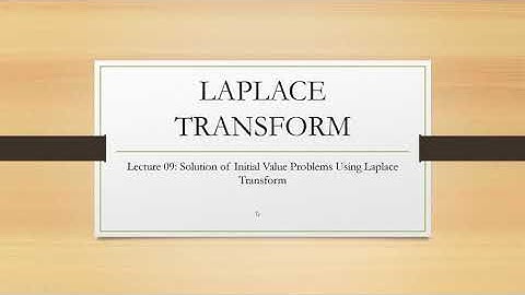 Lecture 10 Solving IVP Using Laplace Transform