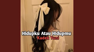 Hidupku Atau hidupmu