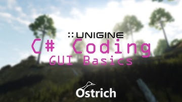 UNIGINE TUTORIAL C#: GUI Basics