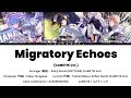 Migratory Echoes / コメティック (CoMETIK) / 歌詞 Color Coded Lyrics