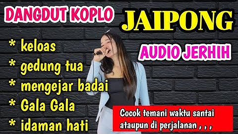 DANGDUT KOPLO JAIPONG Tebaru 2024. keloas 