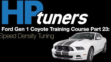 HP Tuners Ford Gen 1 Coyote Training Part 23: Speed Density Tuning | Evans Performance Academy