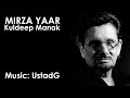 Ustad g  mirza yaar remix ft kuldeep manak