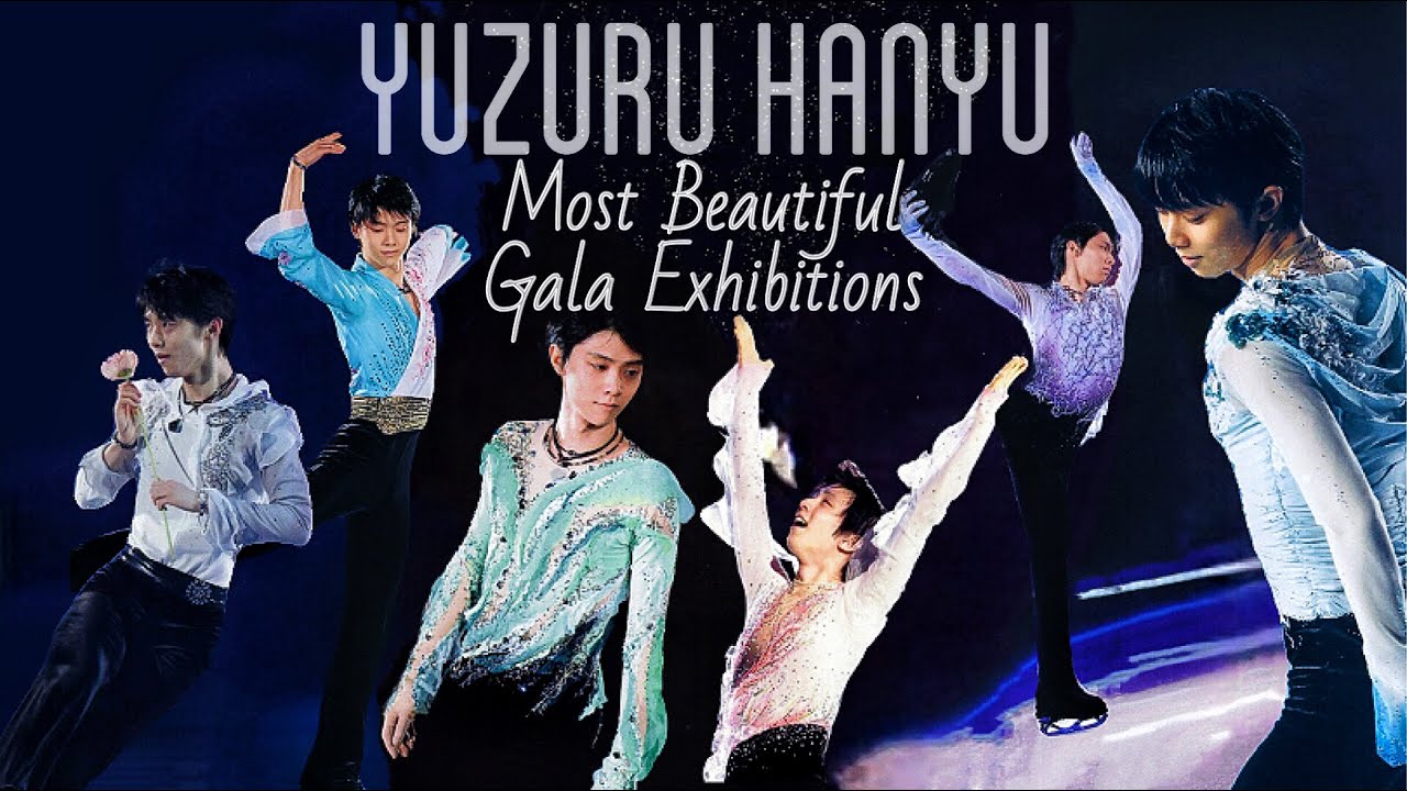 YUZURU HANYU.  凛　華 Yuzuru Hanyu - Most BEAUTIFUL Gala Exhibitions (2012-2020