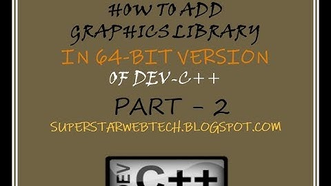 CS602 HOW TO ADD GRAPHICS LIBRAY IN DEV CPP 64 BIT Part 2 | SSWT