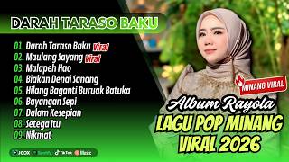 Rayola Album Terbaik  Darah Taraso Baku  Maulang Sayang  Malapeh Hao  Lagu Minang Viral Terbaru
