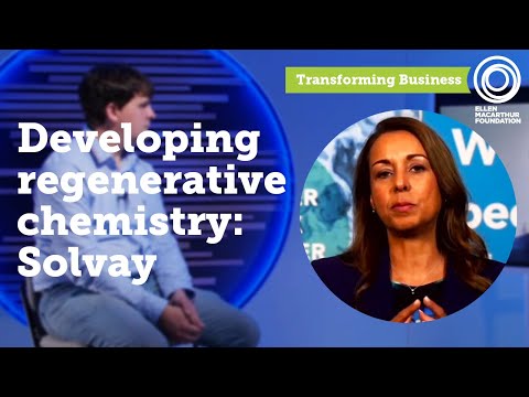 Developing regenerative chemistry: Solvay | The Ellen MacArthur Foundation