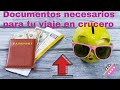 📂 Documentos necesarios para viajar en crucero 2022 📂