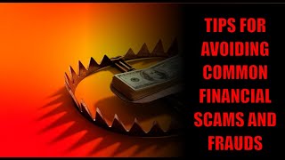 TOP 6 Tips for avoiding common financial scams and frauds