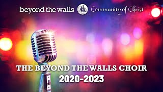 The Beyond the Walls Choir - 2 Hours of Music