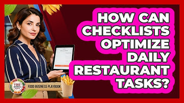 How Can Checklists Optimize Daily Restaurant Tasks?